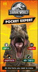 Jurassic World Pocket Expert: All the Facts You Need to Know JURASSIC WORLD PCKT EXPERT （Pocket Expert） [ Catherine Saunders ]