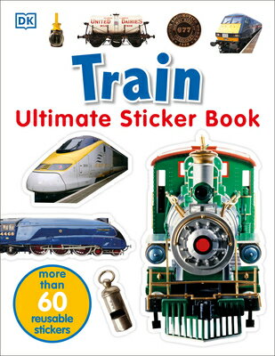 Ultimate Sticker Book: Train: More Than 60 Reusable Full-Color Stickers [With More Than 60 Reusable STICKER BK-ULTIMATE STICKER BK （Ultimate Sticker Book） [ Dk ]