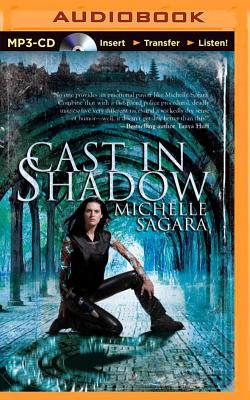Cast in Shadow CAST IN SHADOW M （Chronicles of Elantra） [ Michelle Sagara ]