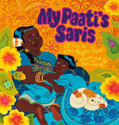 My Paati's Saris MY PAATIS SARIS [ Jyoti Rajan Gopal ]