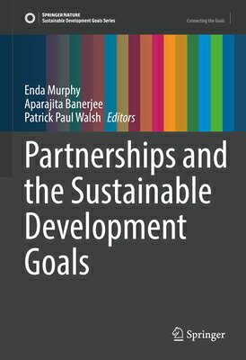 Partnerships and the Sustainable Development Goals PARTNERSHIPS & THE SUSTAINABLE （Sustainable Development Goals） 