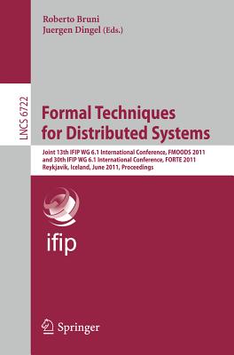 Formal Techniques for Distributed Systems: Joint 13th Ifip Wg 6.1 International Conference, Fmoods 2