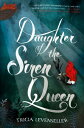 Daughter of the Siren Queen DAUGHTER OF THE SIREN QUEEN iDaughter of the Pirate Kingj [ Tricia Levenseller ]