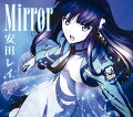 Mirror （期間生産限定盤 CD+DVD）