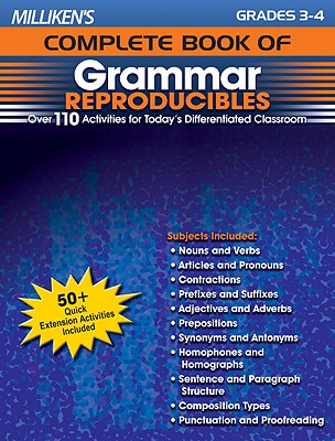 Milliken's Complete Book of Grammar Reproducibles, Grades 3-4: Over 110 Activities for Today's Diffe MILLIKENS COMP BK OF G-GRD 3-4 [ Sara Inskeep ]