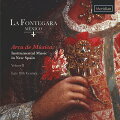 【輸入盤】Arca De Musica-instrumental Music In New Spain Vol.2: La Fontegara Mexico