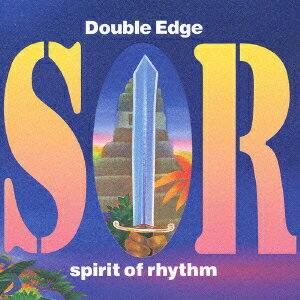 Double Edge 〜spirit of rhythm〜