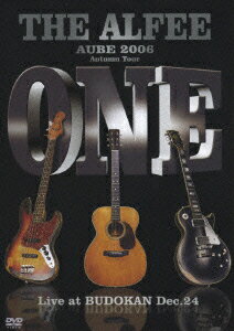 AUBE 2006 ONE Live at BUDOKAN Dec.24 [ THE ALFEE ]