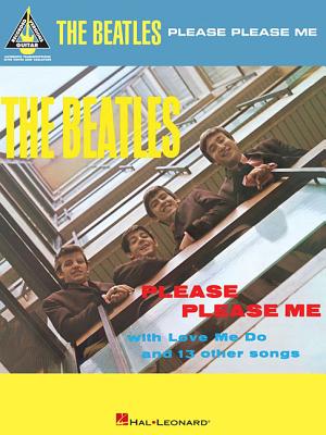 The Beatles - Please Please Me Guitar Recorded Versions Songbook Guitar Sheet Music with Note-For-No BEATLES - PLEASE PLEASE ME GUI [ The Beatles ]
