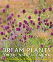 DREAM PLANTS FOR THE NATURAL GARDEN(P) PIET ET AL OUDOLF