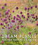 DREAM PLANTS FOR THE NATURAL GARDEN(P)