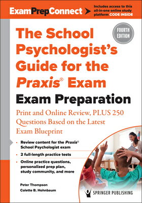 The School Psychologist's Guide for the Praxis(r) Exam: Exam Preparation - Print and Online Review, SCHOOL PSYCHOLOGISTS GD FOR TH 