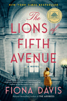 The Lions of Fifth Avenue: A GMA Book Club Pick LIONS OF 5TH AVENUE A GMA BK C [ Fiona Davis ]