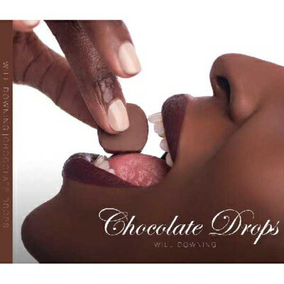 【輸入盤】Chocolate Drops [ Will Downing ]