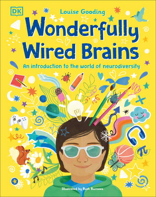 Wonderfully Wired Brains: An Introduction to the World of Neurodiversity WONDERFULLY WIRED BRAINS [ Louise Gooding ]