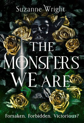The Monsters We Are MONSTERS WE ARE [ Suzanne Wright ]