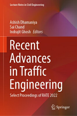 楽天楽天ブックスRecent Advances in Traffic Engineering: Select Proceedings of Rate 2022 RECENT ADVANCES IN TRAFFIC ENG （Lecture Notes in Civil Engineering） [ Ashish Dhamaniya ]