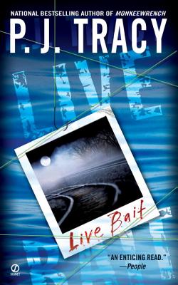 Live Bait LIVE BAIT （Monkeewrench Novel） [ P. J. Tracy ]