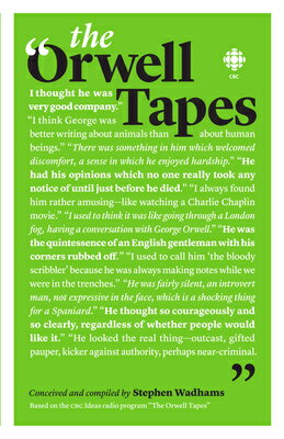 The Orwell Tapes ORWELL TAPES [ Stephen Wadhams ]