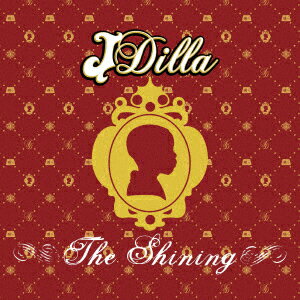 THE SHINING - THE 15TH ANNIVERSARY EDITION - [ J DILLA ]