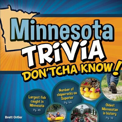 Minnesota Trivia Don'tcha Know! MINNESOTA TRIVIA DONTCHA KNOW [ Brett Ortler ]