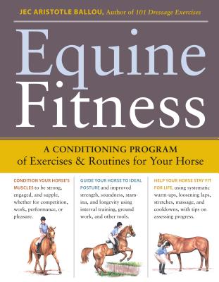 Equine Fitness: A Program of Exercises and Routines for Your Horse [With Pull-Out Cards]