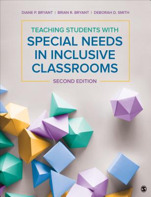 Teaching Students with Special Needs in Inclusive Classrooms TEACHING STUDENTS W/SPECIAL NE [ Diane Pedrotty Bryant ]