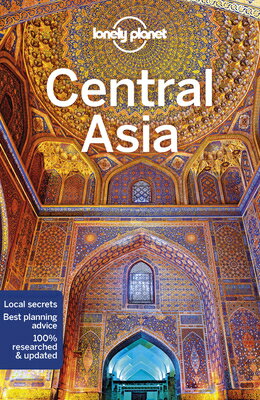 Lonely Planet Central Asia LONELY PLANET CENTRAL ASIA 7/E （Travel Guide） Stephen Lioy