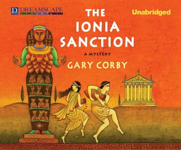 The Ionia Sanction: A Mystery of Ancient Greece IONIA SANCTION 2M （Athenian Mysteries） [ Gary Corby ]