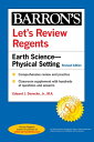 Let 039 s Review Regents: Earth Science--Physical Setting Revised Edition LETS REVIEW REGENTS EARTH SCIE （Barron 039 s Regents NY） Edward J. Denecke