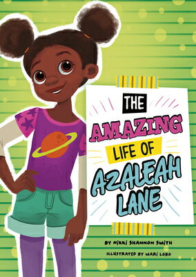 The Amazing Life of Azaleah Lane AMAZING LIFE OF AZALEAH LANE （Azaleah Lane） [ Nikki Shannon Smith ]