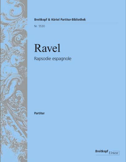 【輸入楽譜】ラヴェル, Maurice: スペイン狂詩曲/原典版/Monnard編: 指揮者用大型スコア