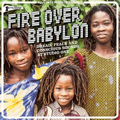 【輸入盤】Fire Over Babylon: Dread. Peace And Conscious Sounds At Studio One