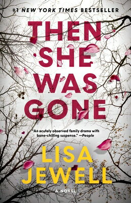 Then She Was Gone THEN SHE WAS GONE [ Lisa Jewell ]