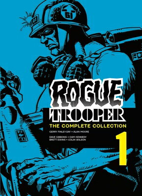 Rogue Trooper: The Complete Collection - Book 1 ROGUE TROOPER THE COMP COLL - （Rogue Trooper: Complete Collection） [ Gerry Finley-Day ]