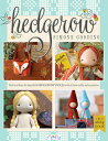 Hedgerow: Stitch and Dress All the Beautiful Hedgerow Dolls with All Their Outfits and Accessories HEDGEROW Simone Gooding