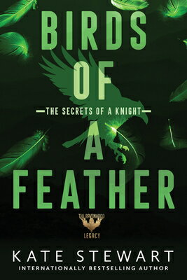 Birds of a Feather: The Secrets of a Knight BIRDS OF A FEATHER （Ravenhood Legacy） 