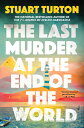 The Last Murder at the End of the World LAST MURDER AT THE END OF THE [ Stuart T...