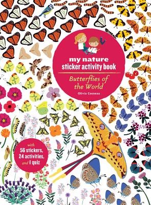 Butterflies of the World: My Nature Sticker Activity Book BUTTERFLIES OF THE WORLD-ACTIV [ Olivia Cosneau ]