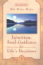 ŷ֥å㤨Intuition: Soul-Guidance for Life's Decisions INTUITION How-To-Live [ Sri Daya Mata ]פβǤʤ990ߤˤʤޤ