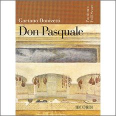 【輸入楽譜】ドニゼッティ, Gaetano: オペラ「ドン・パスクァーレ」全曲