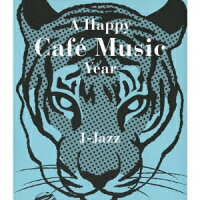 A Happy Cafe Music Year J-Jazz