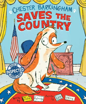 Chester Barkingham Saves the Country CHESTER BARKINGHAM SAVES THE C [ Julie Falatko ]