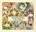 Wonderland Wars Cast Song (ゲーム ミュージック)