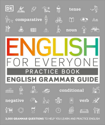 English for Everyone Grammar Guide Practice Book ENGLISH FOR EVERYONE GRAMMAR G （DK English for Everyone） 