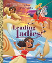 Leading Ladies! (Disney Princess) LEADING LADIES (DISNEY PRINCES (Little Golden ...