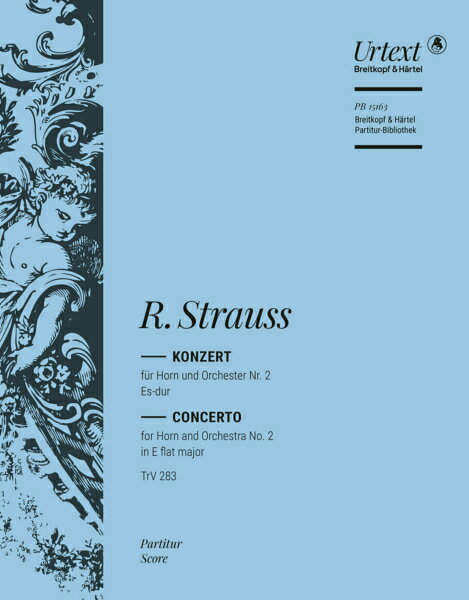 【輸入楽譜】シュトラウス, Richard: ホルン協奏曲 第2番 変ホ長調 Op.86/原典版/Pizka編: 指揮者用大型スコア