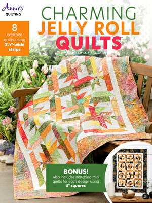 Charming Jelly Roll Quilts CHARMING JELLY ROLL QUILTS 
