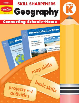 Skill Sharpeners: Geography, Kindergarten Workbook SKILL SHARPENERS GEOGRAPHY KIN （Skill Sharpeners: Geography） Evan-Moor Educational Publishers