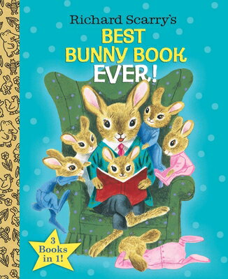 Richard Scarry 039 s Best Bunny Book Ever RICHARD SCARRYS BEST BUNNY BK Richard Scarry